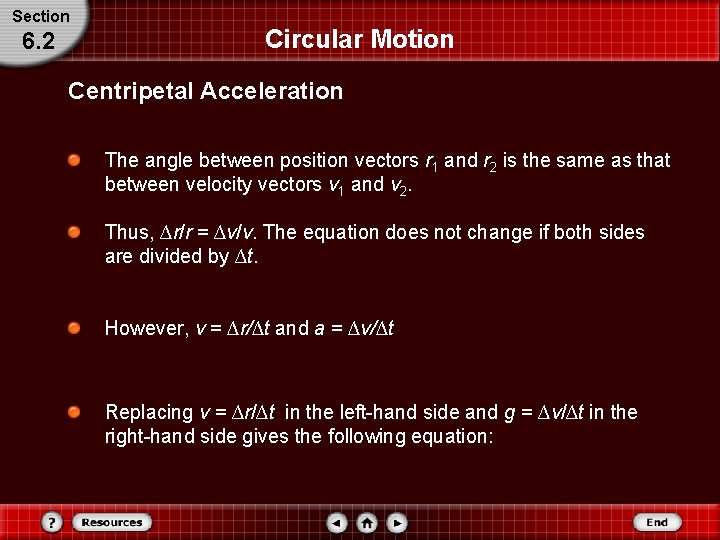 Section 6. 2 Circular Motion Centripetal Acceleration The angle between position vectors r 1 Section 6. 2 Circular Motion Centripetal Acceleration The angle between position vectors r 1