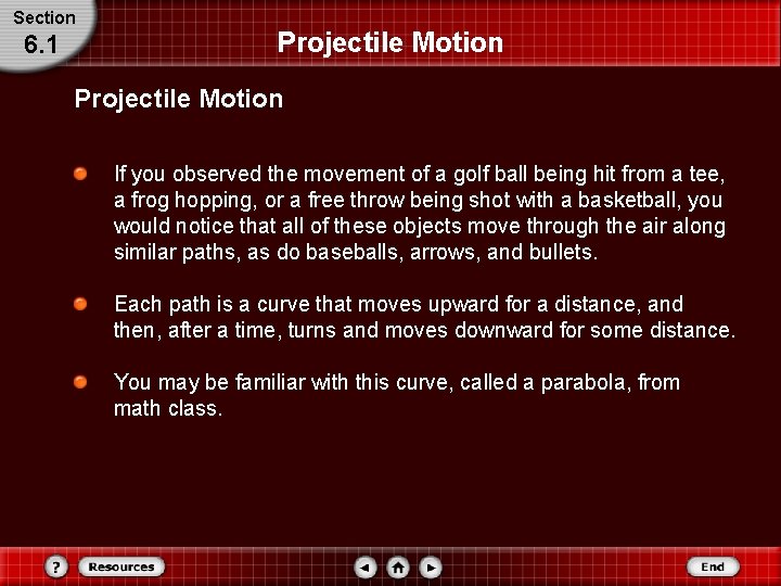 Section 6. 1 Projectile Motion If you observed the movement of a golf ball Section 6. 1 Projectile Motion If you observed the movement of a golf ball