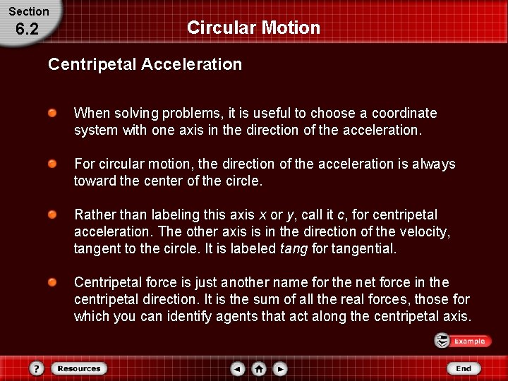 Section 6. 2 Circular Motion Centripetal Acceleration When solving problems, it is useful to Section 6. 2 Circular Motion Centripetal Acceleration When solving problems, it is useful to