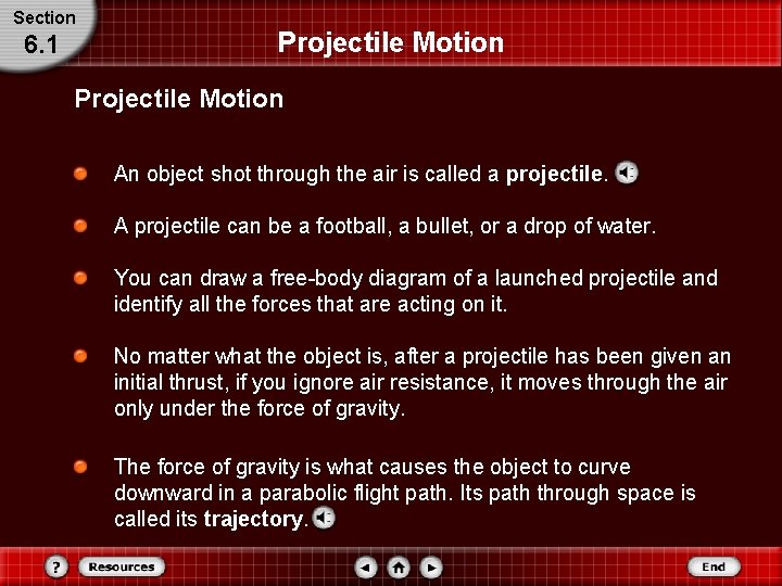 Section 6. 1 Projectile Motion An object shot through the air is called a Section 6. 1 Projectile Motion An object shot through the air is called a