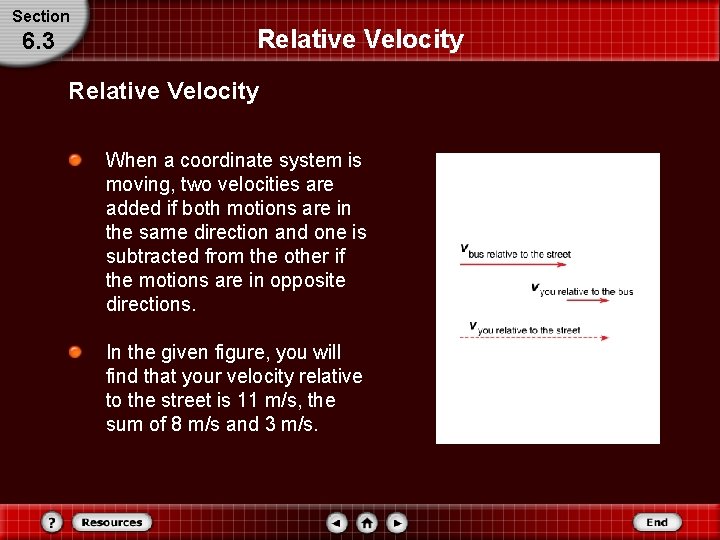 Section 6. 3 Relative Velocity When a coordinate system is moving, two velocities are Section 6. 3 Relative Velocity When a coordinate system is moving, two velocities are