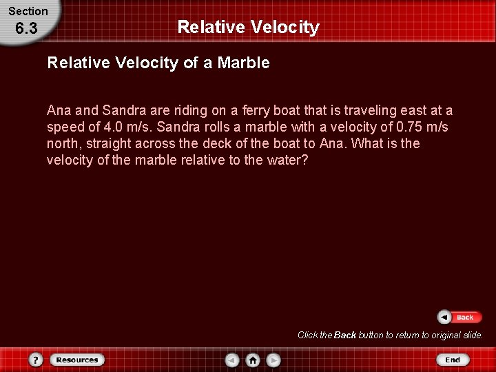 Section 6. 3 Relative Velocity of a Marble Ana and Sandra are riding on Section 6. 3 Relative Velocity of a Marble Ana and Sandra are riding on
