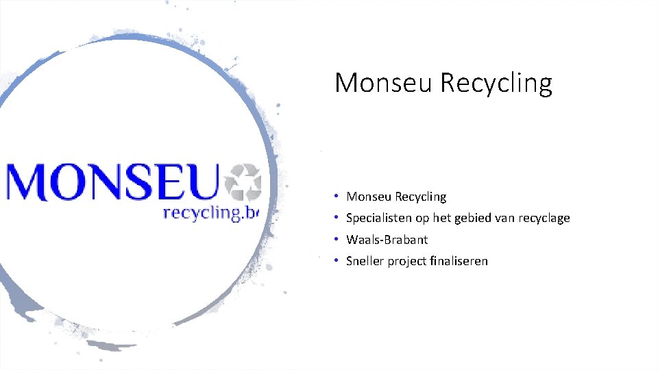 Monseu Recycling • Monseu Recycling • Specialisten op het gebied van recyclage • Waals-Brabant