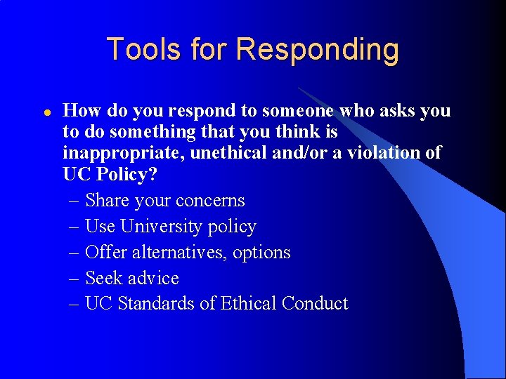 Tools for Responding l How do you respond to someone who asks you to
