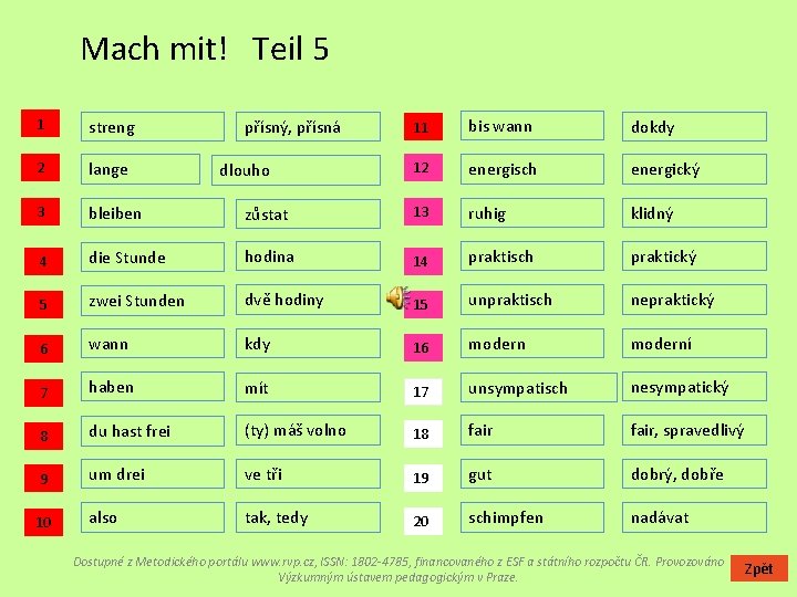 Mach mit! Teil 5 1 streng 2 lange 3 bleiben 4 11 bis wann