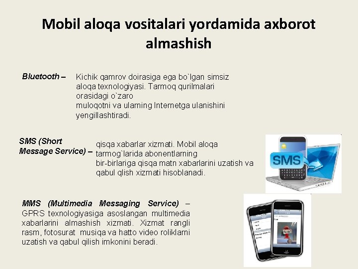 Mobil aloqa vositalari yordamida axborot almashish Bluetooth – Kichik qamrov doirasiga ega bo`lgan simsiz