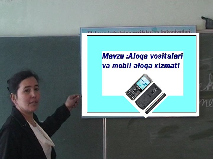 Mavzu : Aloqa vositalari va mobil aloqa xizmati 