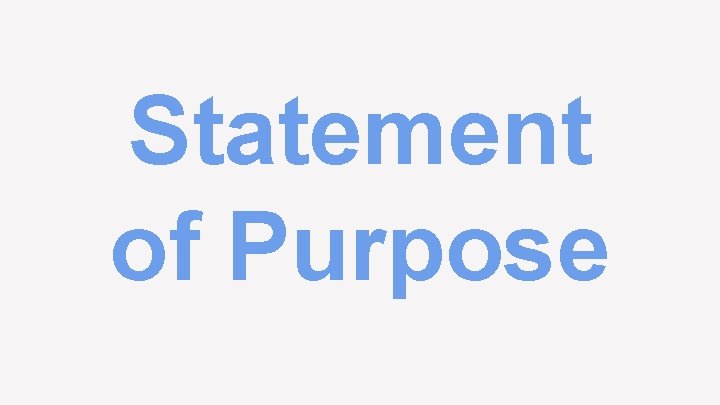 Statement of Purpose 