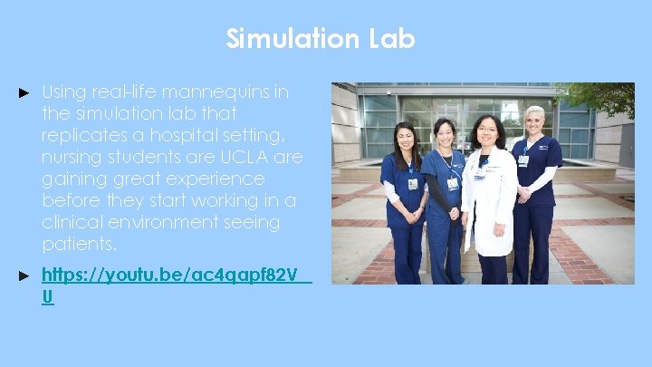 Simulation Lab ► Using real-life mannequins in the simulation lab that replicates a hospital