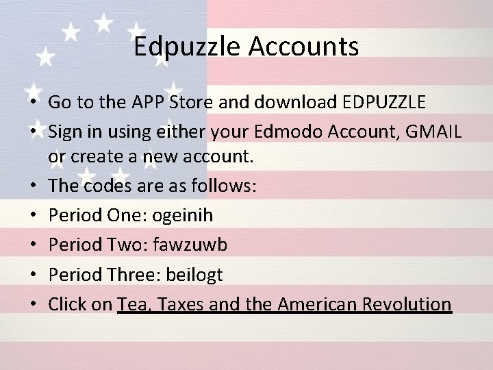 Edpuzzle Accounts • Go to the APP Store and download EDPUZZLE • Sign in