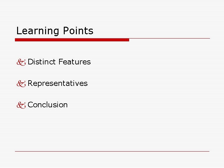 Learning Points k Distinct Features k Representatives k Conclusion 