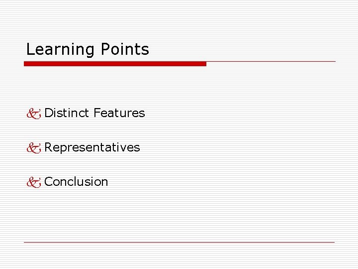 Learning Points k Distinct Features k Representatives k Conclusion 