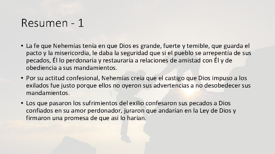 Resumen - 1 • La fe que Nehemías tenía en que Dios es grande,