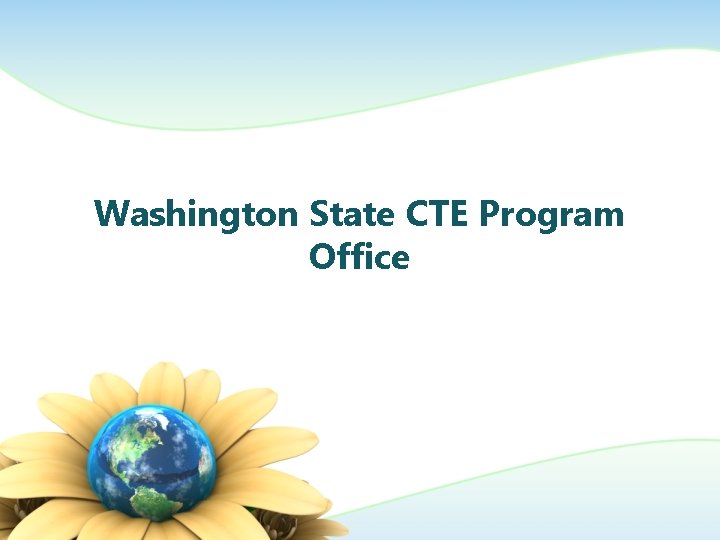 Washington State CTE Program Office 