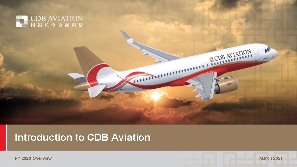 Introduction to CDB Aviation FY 2020 Overview March 2021 