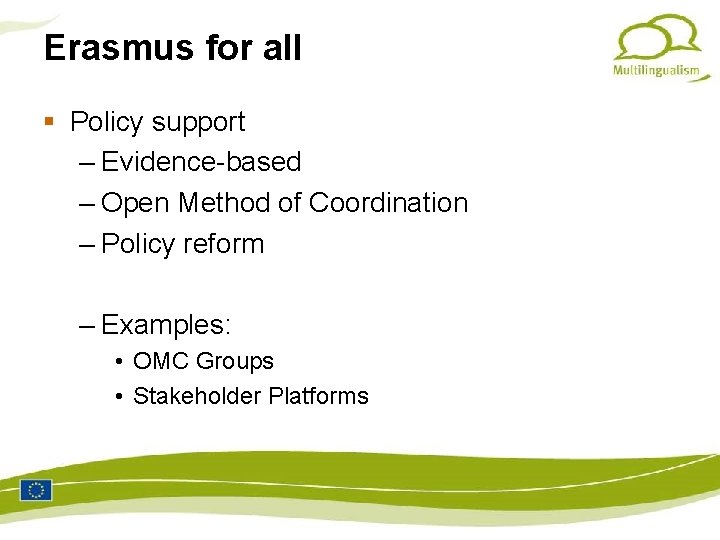 Erasmus for all Policy support – Evidence-based – Open Method of Coordination – Policy