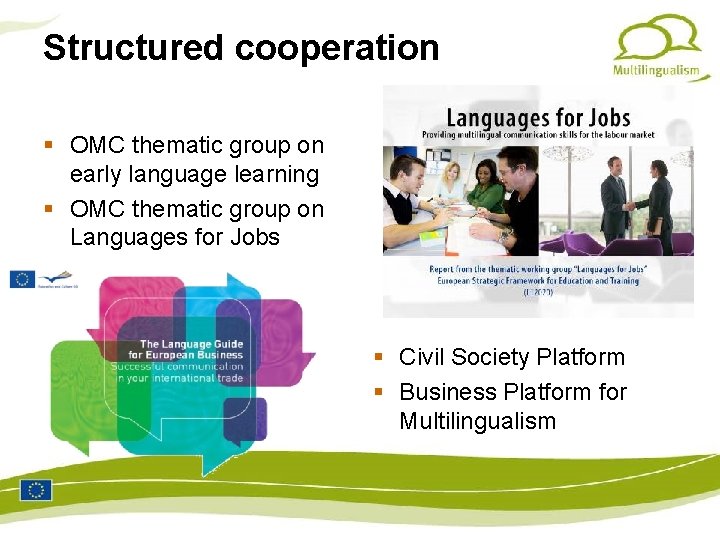 Structured cooperation OMC thematic group on early language learning OMC thematic group on Languages