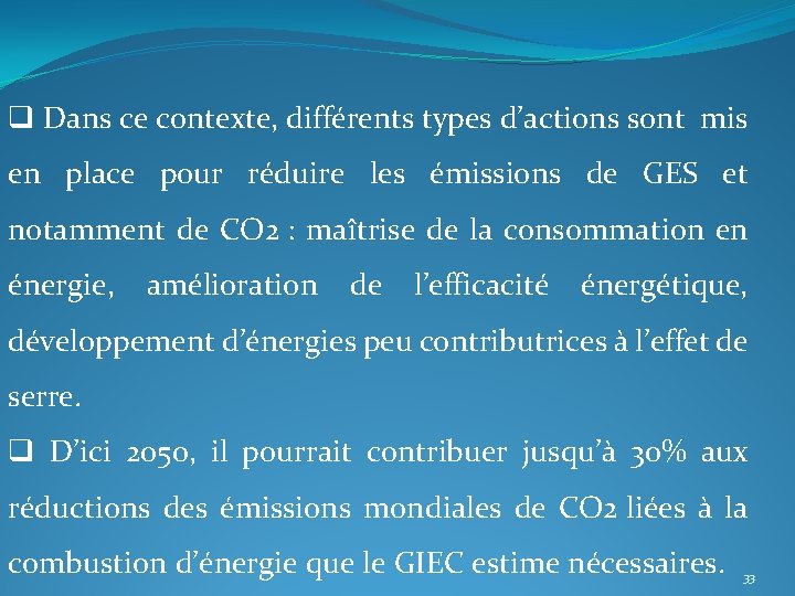 q Dans ce contexte, différents types d’actions sont mis en place pour réduire les q Dans ce contexte, différents types d’actions sont mis en place pour réduire les