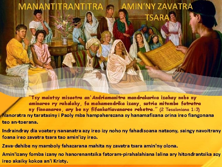 MANANTITRA AMIN'NY ZAVATRA TSARA “Tsy maintsy misaotra an'Andriamanitra mandrakariva izahay noho ny aminareo ry