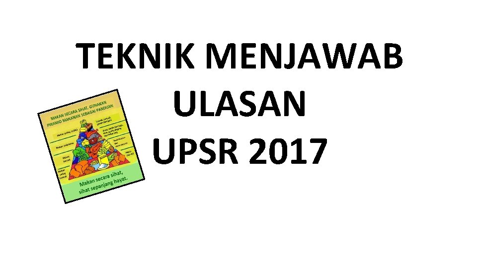 TEKNIK MENJAWAB ULASAN UPSR 2017 