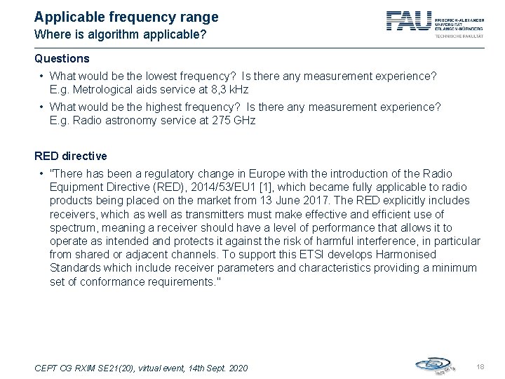 Applicable frequency range Where is algorithm applicable? Questions • What would be the lowest