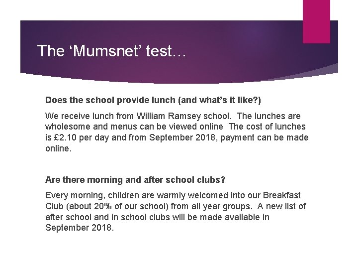 The ‘Mumsnet’ test… Does the school provide lunch (and what’s it like? ) We