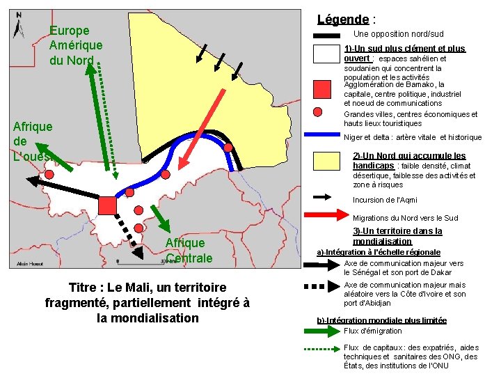 Légende : Europe Amérique du Nord Une opposition nord/sud 1)-Un sud plus clément et