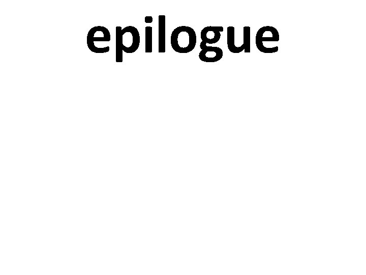 epilogue 