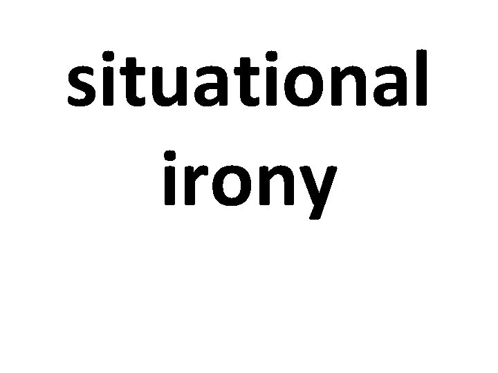 situational irony 