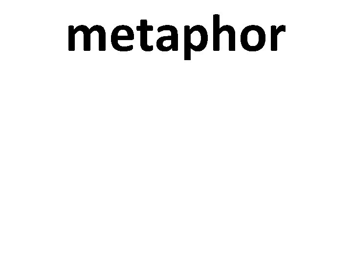 metaphor 