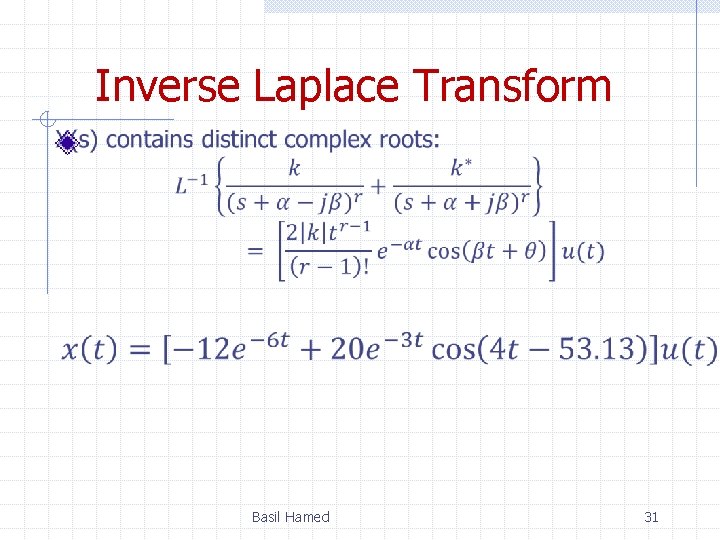 Inverse Laplace Transform Basil Hamed 31 