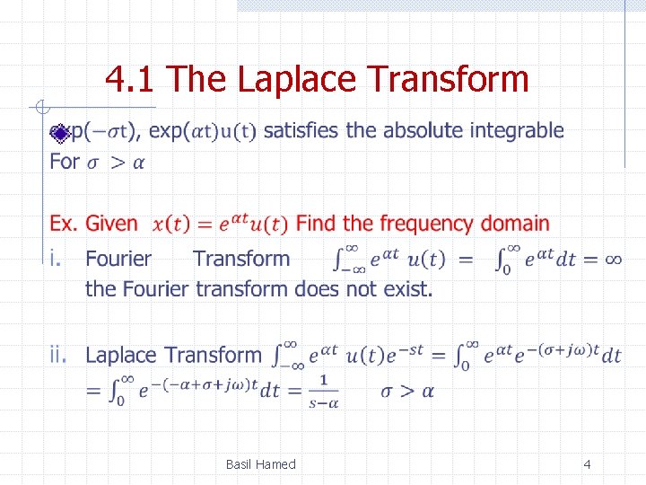 4. 1 The Laplace Transform Basil Hamed 4 