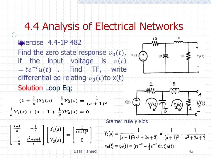 4. 4 Analysis of Electrical Networks Gramer rule yields Basil Hamed 45 