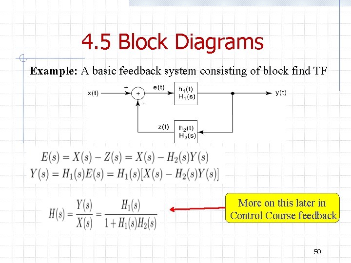 4. 5 Block Diagrams Example: A basic feedback system consisting of block find TF