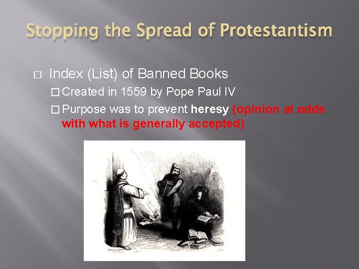 Stopping the Spread of Protestantism � Index (List) of Banned Books � Created in