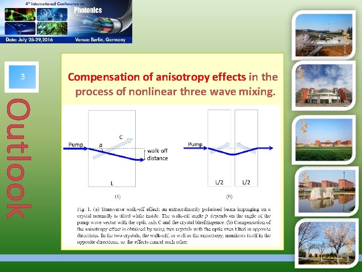 Compensation of anisotropy effects in the process of nonlinear three wave mixing. 
