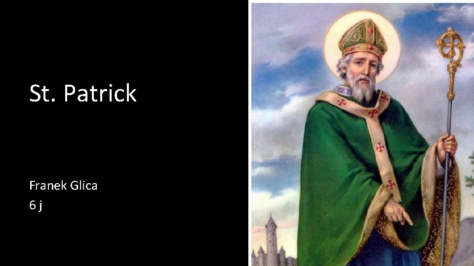 St. Patrick Franek Glica 6 j 