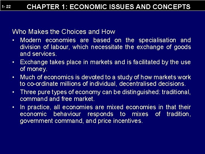 1 - 22 CHAPTER 1: ECONOMIC ISSUES AND CONCEPTS Who Makes the Choices and