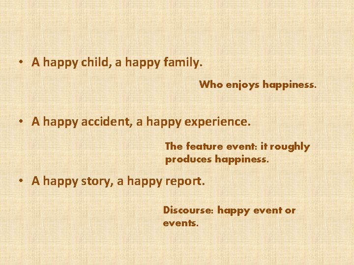 • A happy child, a happy family. Who enjoys happiness. • A happy