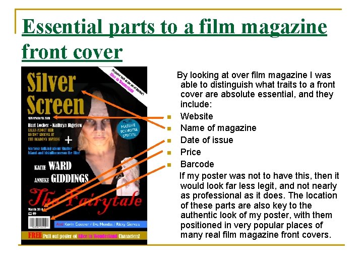 Essential parts to a film magazine front cover n n n By looking at