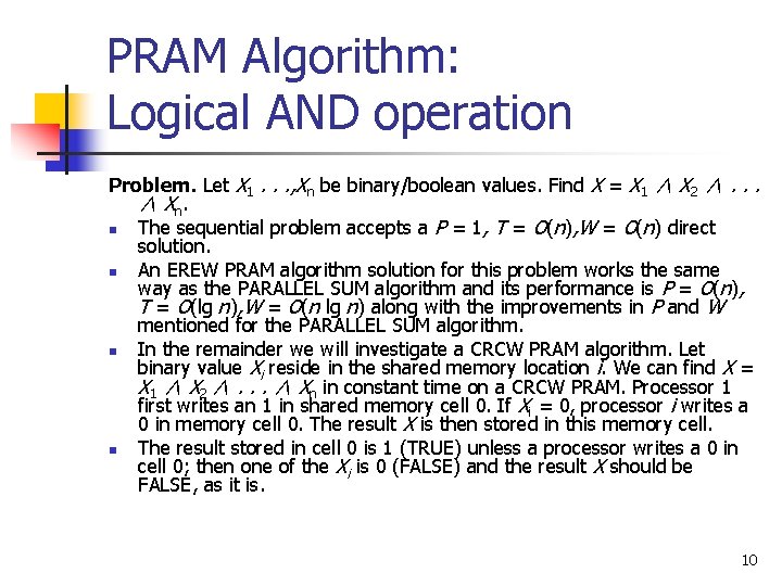 PRAM Algorithm: Logical AND operation Problem. Let X 1. . . , Xn be