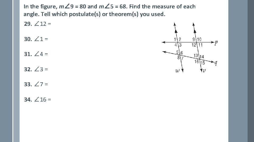 In the figure, m∠ 9 = 80 and m∠ 5 = 68. Find the