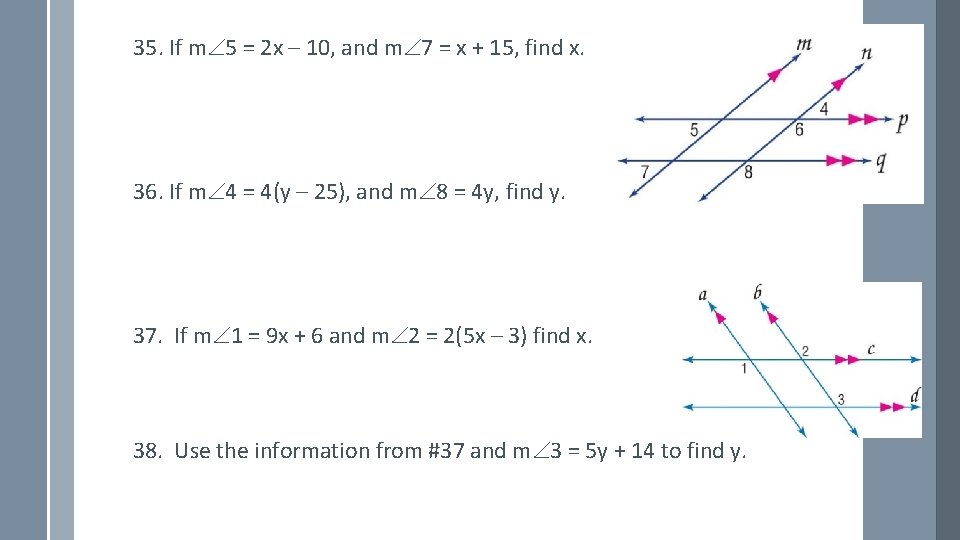 35. If m 5 = 2 x – 10, and m 7 = x