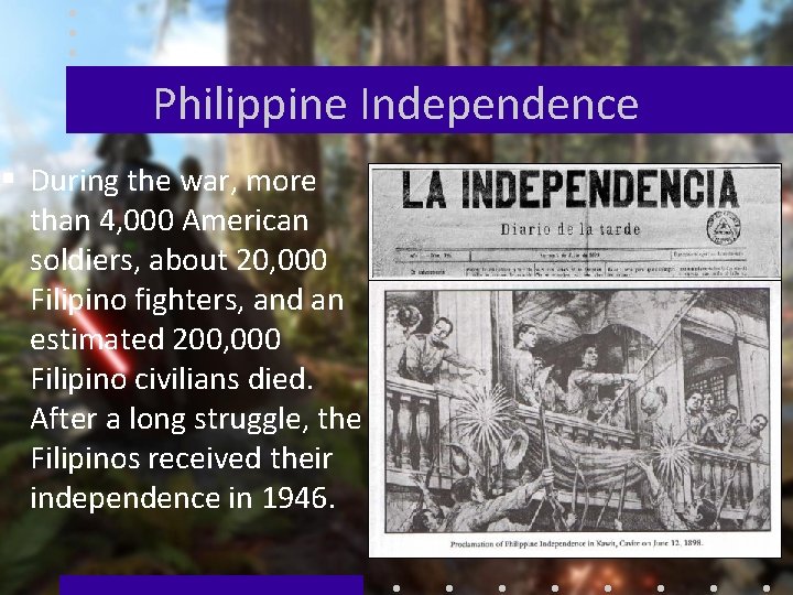 Philippine Independence § During the war, more than 4, 000 American soldiers, about 20,