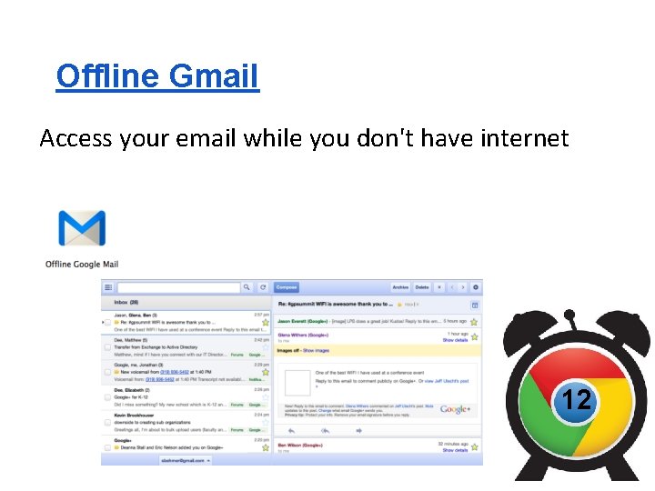 Offline Gmail Access your email while you don't have internet 12 