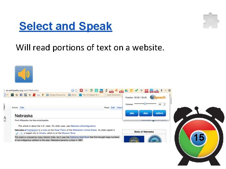 Select and Speak Will read portions of text on a website. 15 