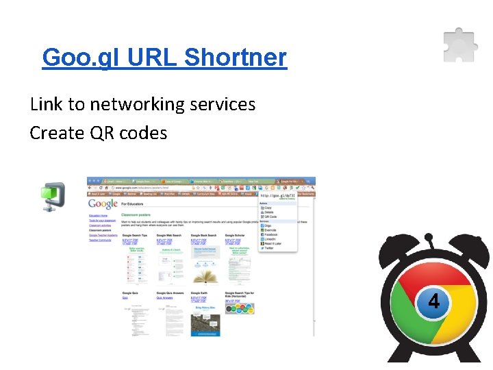 Goo. gl URL Shortner Link to networking services Create QR codes 4 
