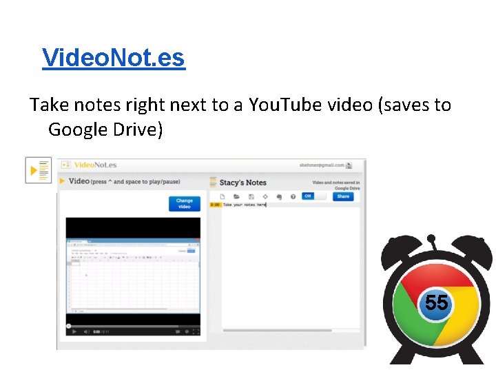 Video. Not. es Take notes right next to a You. Tube video (saves to