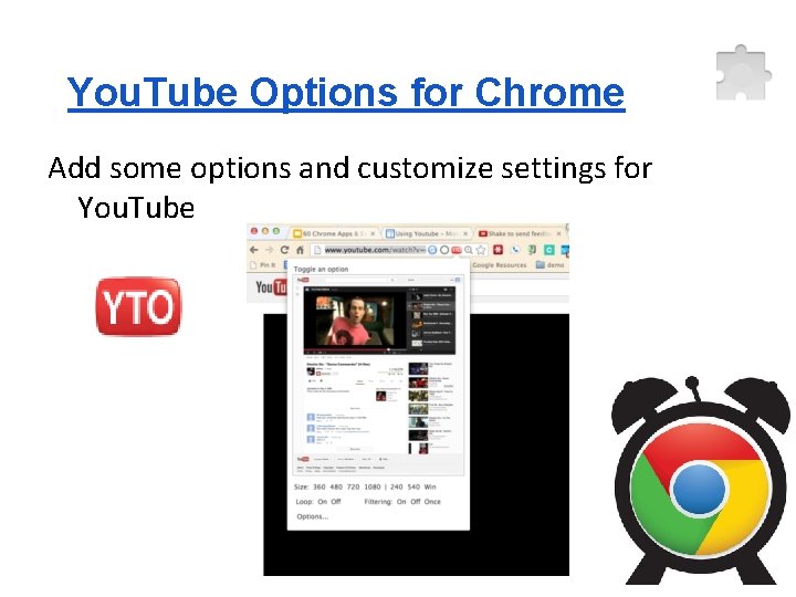 You. Tube Options for Chrome Add some options and customize settings for You. Tube