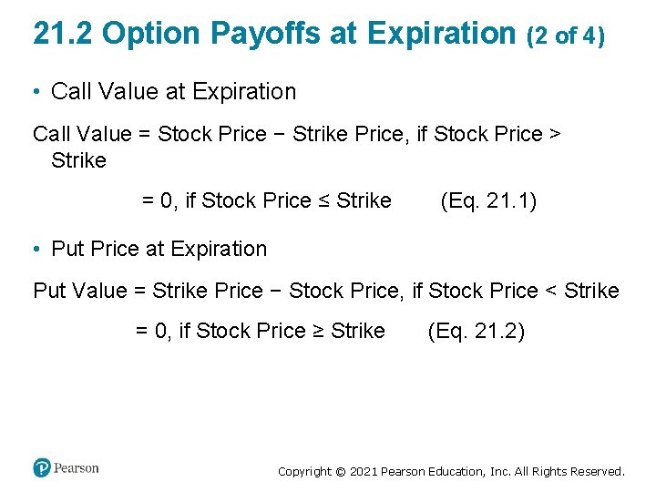 21. 2 Option Payoffs at Expiration (2 of 4) • Call Value at Expiration